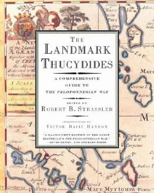 The Landmark Thucydides: A Comprehensive Guide to the Peloponnesian War by Victor Davis Hanson