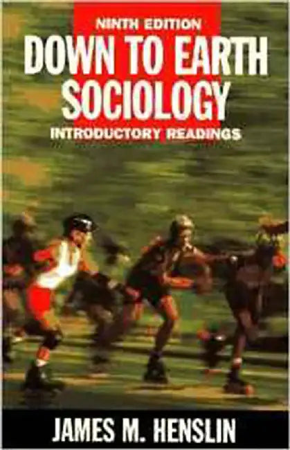 Down To Earth Sociology: Introductory Readings by James M. Henslin