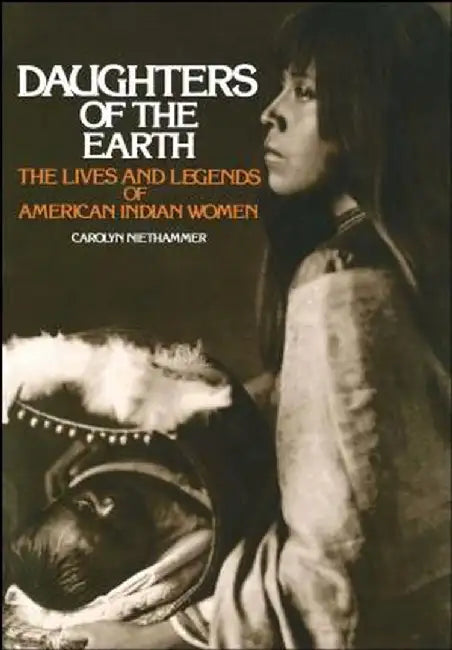 Daughters of the Earth by Carolyn Niethammer