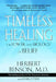 Timeless Healing by Herbert Benson