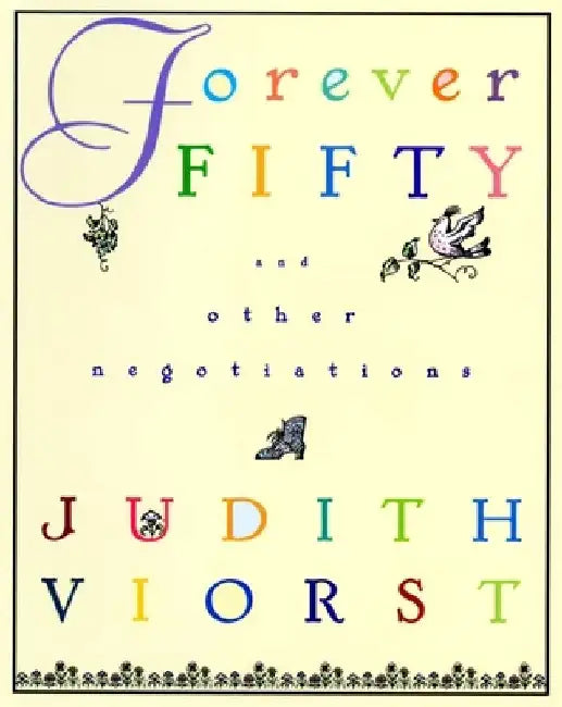 Forever Fifty: And Other Negotiations by Judith Viorst