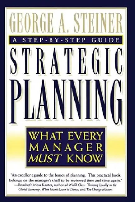 Strategic Planning by George Albert Steiner