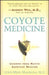 Coyote Medicine: Coyote Medicine by William L. Simon