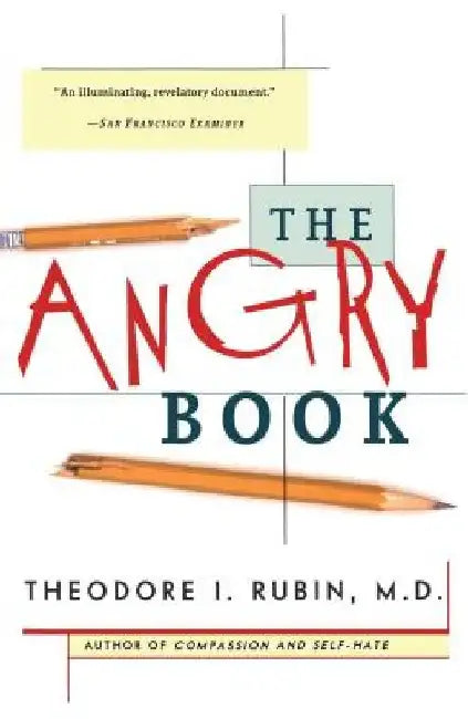 The Angry Book by Theodore I. Rubin