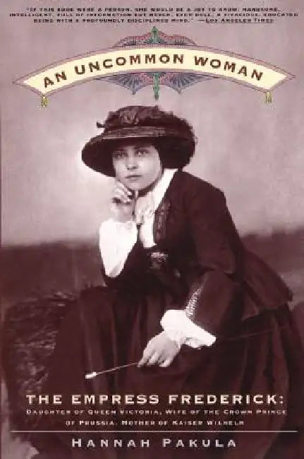 An Uncommon Woman by Hannah Pakula