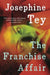 The Franchise Affair by Josephine Tey