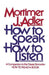 How to Speak How to Listen by Mortimer J. Adler