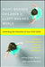 Right-Brained Children in a Left-Brained World: Unlocking the Potential of Your Add Child by Laurie Parsons