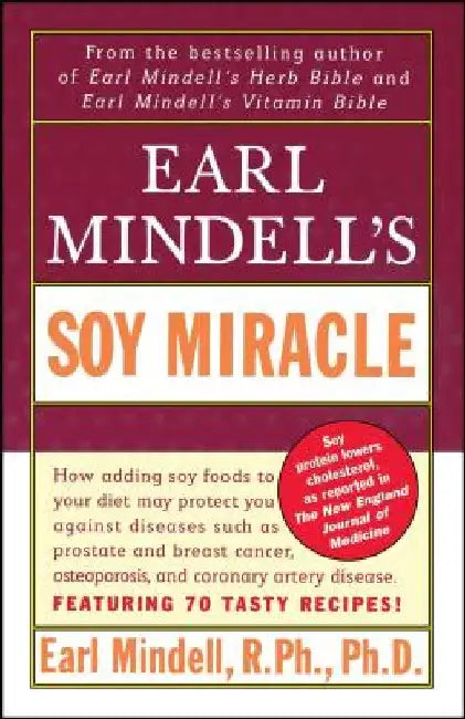 Earl Mindell's Soy Miracle by Earl Mindell