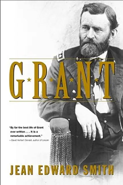 Grant by Jean Edward Smith