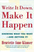 Write It Down Make It Happen: Knowing What You Want and Getting It by Henriette Anne Klauser
