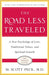 The Road Less Traveled: New Phychology of Love, Traditional Values and Spiritual Growth by M. Scott Peck