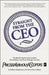 Straight from the CEO: The World's Top Business Leaders Reveal Ideas That Every Manager Can Use by G. William Dauphinais