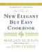 The New Elegant But Easy Cookbook by Lois Levine