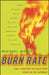 Burn Rate: How I Survived the Gold Rush Years on the Internet by Michael Wolff