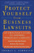 Protect Yourself from Business Lawsuits: An Employee's Guide to Avoiding Workplace Liability by Thomas a. Schweich