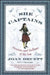 She Captains: Heroines and Hellions of the Sea by Joan Druett