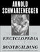 The New Encyclopedia of Modern Bodybuilding by Arnold Schwarzenegger