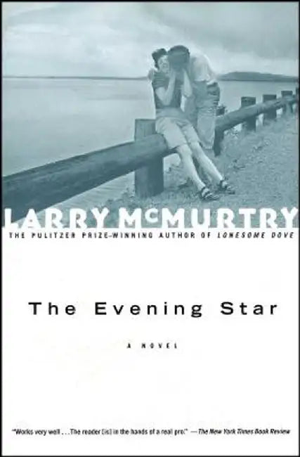 The Evening Star by Larry McMurtry