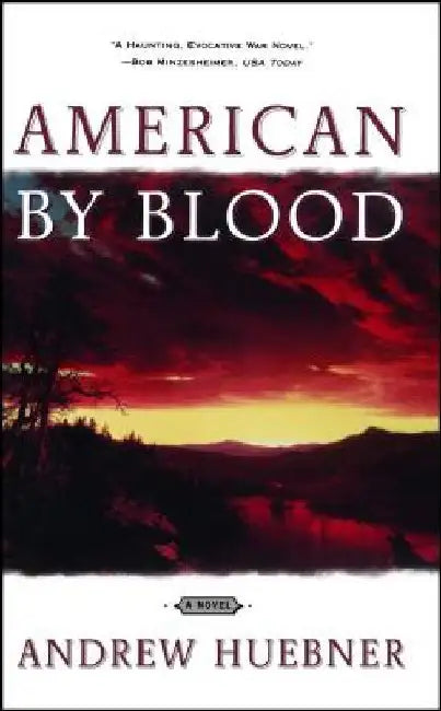 American by Blood by Andrew Huebner