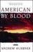 American by Blood by Andrew Huebner