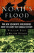 Noah's Flood: The New Scientific Discoveries about the Event That Changed History by William Ryan