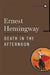 Death in the Afternoon by Ernest Hemingway