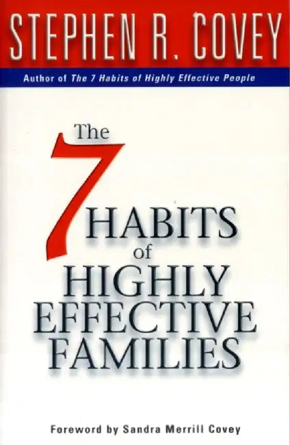 7 Habits Of Highly Effective Families by Stephen R. Covey