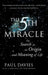 The Fifth Miracle: The Search for the Origin and Meaning of Life by Paul Davies