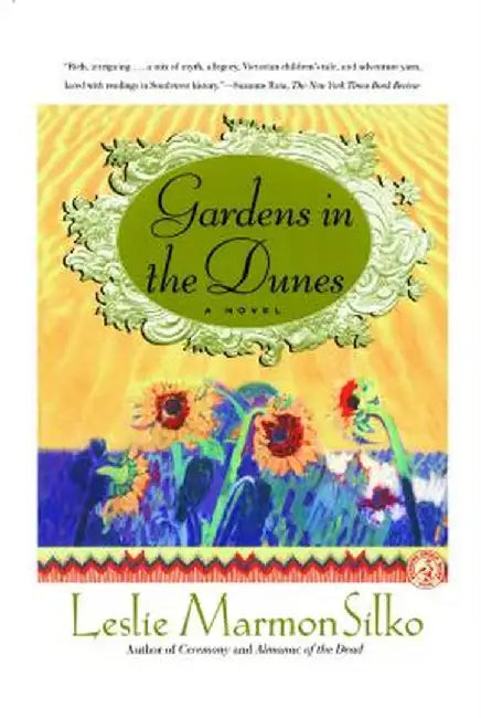 Gardens in Ihe Dunes by Leslie Marmon Silko