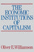 The Economic Intstitutions of Capitalism by Oliver E. Williamson