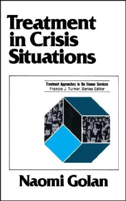 Treatment in Crisis Situations by Naomi Golan