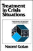 Treatment in Crisis Situations by Naomi Golan