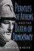 Pericles of Athens and the Birth of Democracy by Donald Kagan