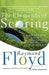 The Elements of Scoring: A Master's Guide to the Art of Scoring Your Best When You're Not Playing Your Best by Raymond Floyd
