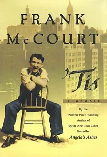 Tis: A Memoir by Frank McCourt