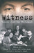 Witness: Witness by Joshua M. Greene, Shiva Kumar, Lawrence L. Langer