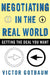 Negotiating in the Real World: Getting the Deal You Want by Victor Gotbaum