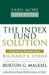 The Index Fund Solution: A Step-By-Step Investor's Guide by Richard E. Evans