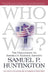 Who Are We: The Challenges to America's National Identity by Samuel P. Huntington