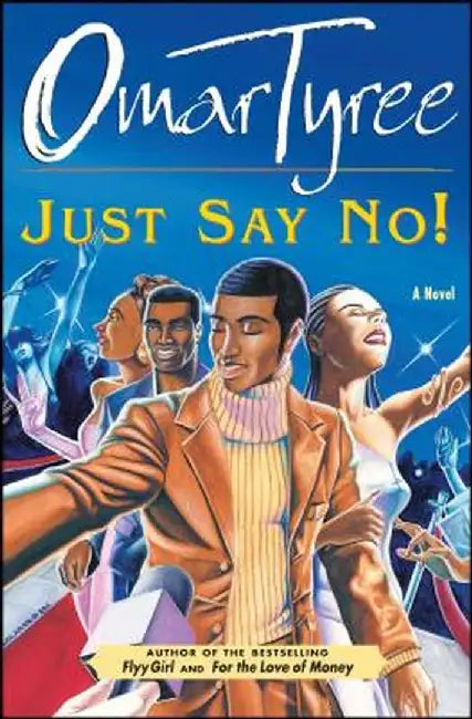 Just Say No! by Omar Tyree