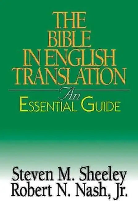 The Bible in English Translation by Steven M. Sheeley