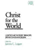 Christ for the World by James C. Logan