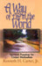 A Way of Life in the World by Kenneth H. Carter
