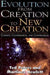 Evolution from Creation to New Creation by Martinez Hewlett