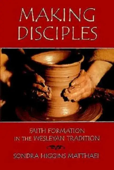 Making Disciples by Sondra Matthaei