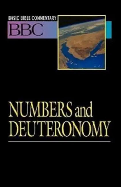 Basic Bible Commentary Numbers and Deuteronomy by Lynne Deming