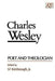 Charles Wesley Poet and Theologian by S. T. Kimbrough