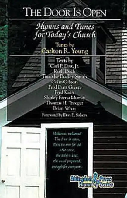 Door Is Open Hymnal: Hymns and Tunes for Today's Church by Carlton Young