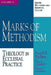 United Methodism and American Culture Volume 5: Marks of Methodism: Theology in Ecclesial Practice by Dennis M. Campbell